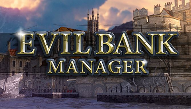 Download Evil Bank Manager-ALI213
