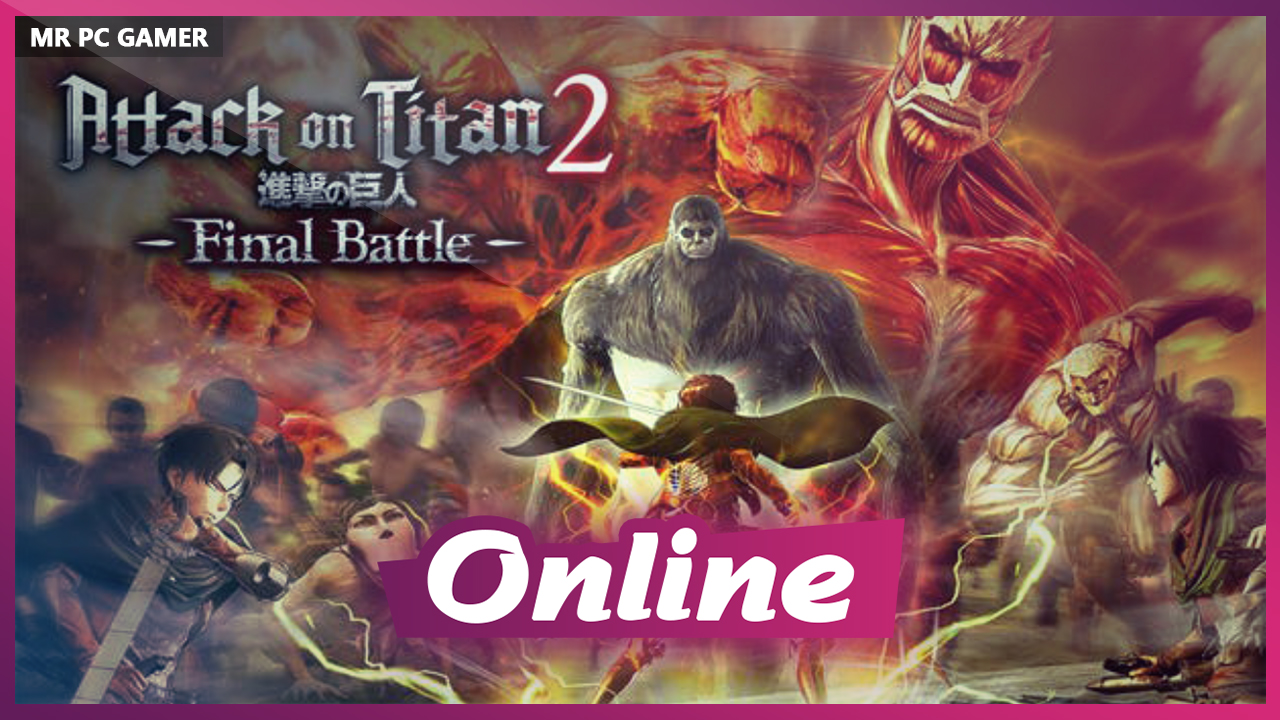 Download Attack on Titan 2 Final Battle-SKIDROW + ONLINE