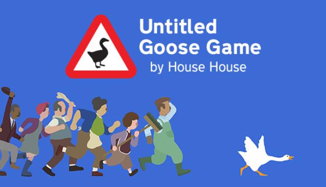 Download Untitled Goose Game-Unleashed