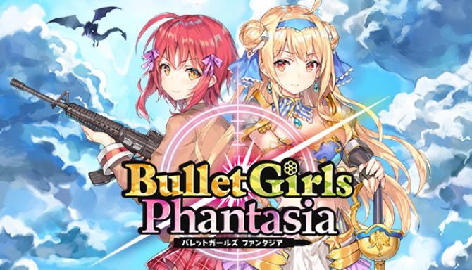 Download Bullet Girls Phantasia (+ 26 DLCs, MULTi3) [FitGirl Repack]
