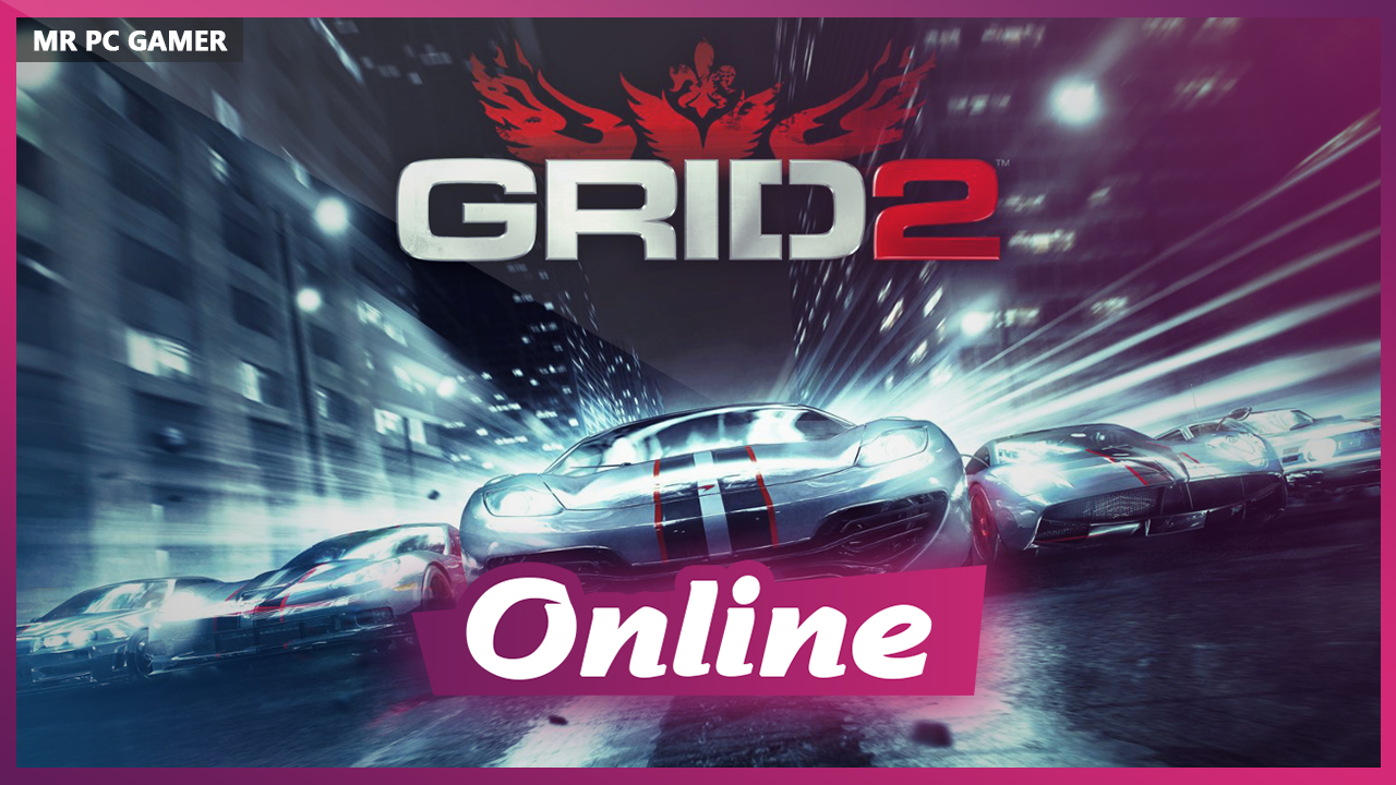 Download GRID 2 v1.0.82 + ONLINE