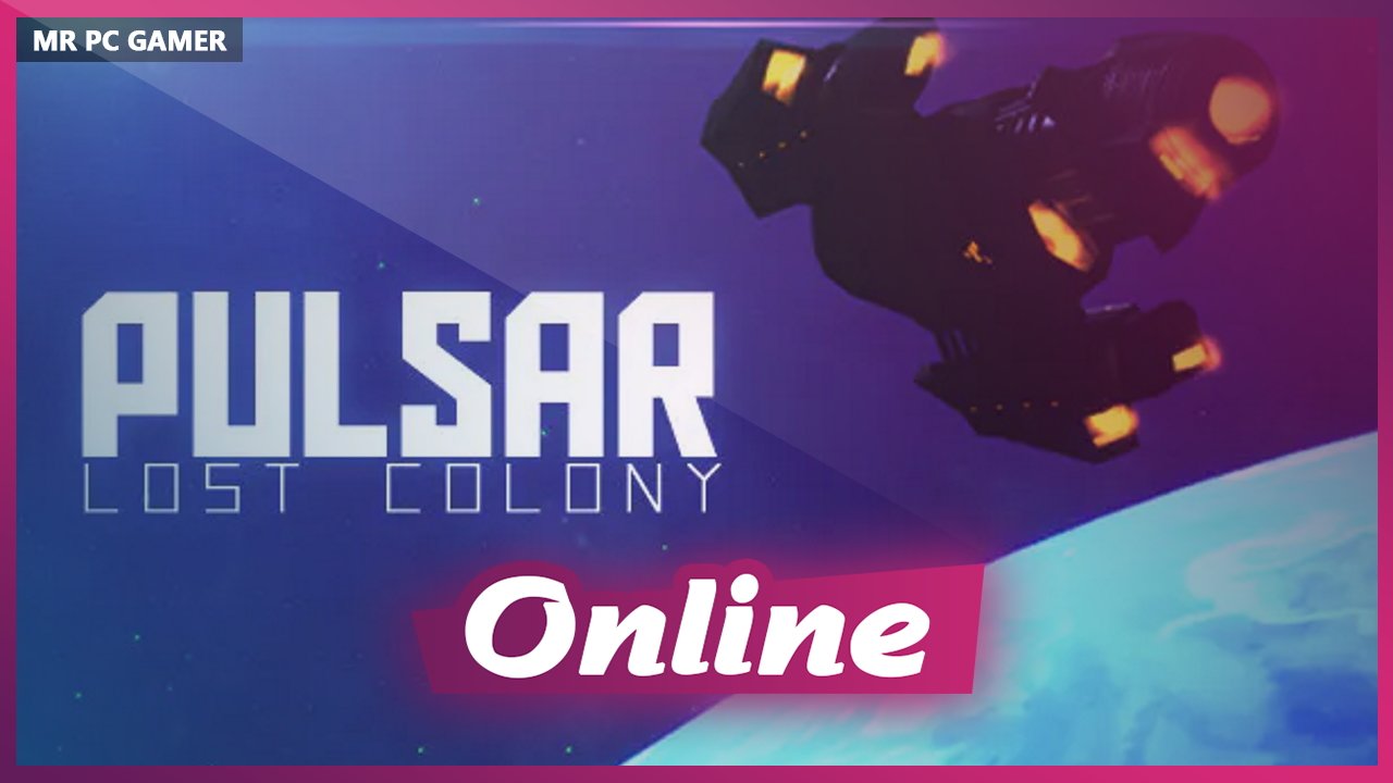 Download PULSAR: Lost Colony v1.18.6 + ONLINE