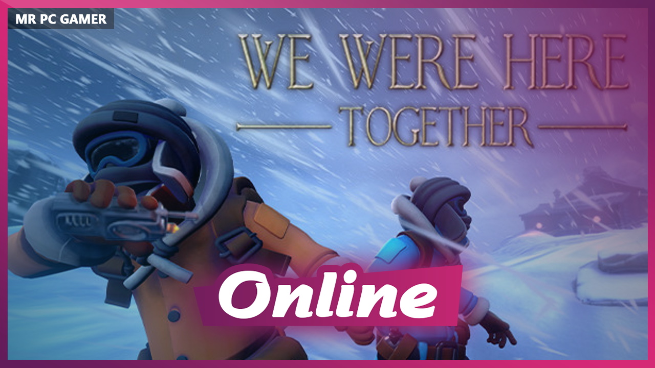 Download We Were Here Together V1 7 6 Online Mrpcgamer