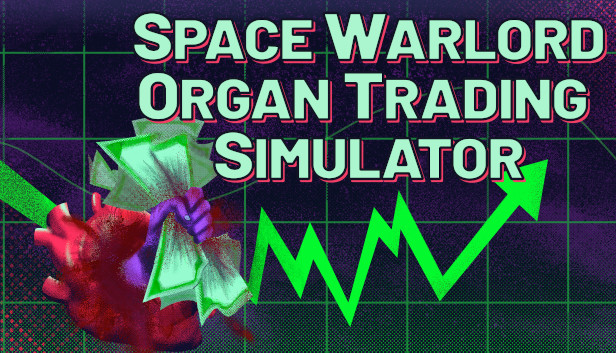 Download Space Warlord Organ Trading Simulator Build 8915795