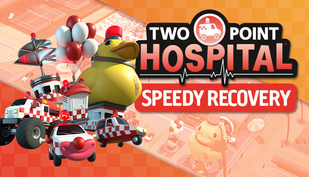 Download Two Point Hospital Speedy Recovery v1.29.40