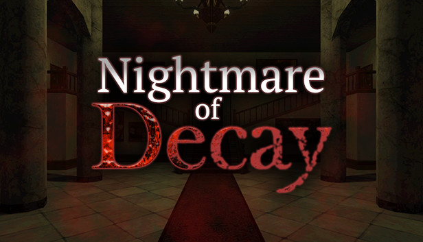 Download Nightmare of Decay v18.05.2022